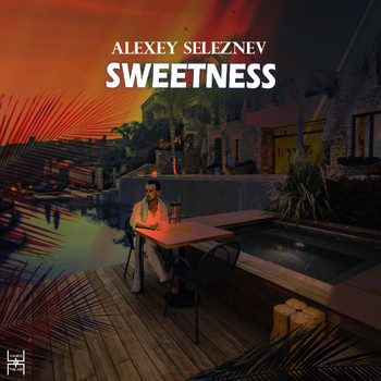 Alexey Seleznev - Sweetness