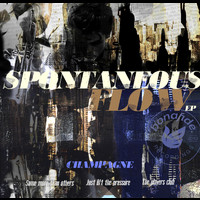 Champagne - Spontaneous Flow EP (Original mix)
