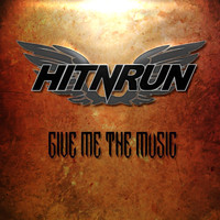 HitnRun - Give Me the Music