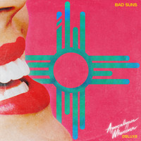Bad Suns - Apocalypse Whenever (Deluxe Edition [Explicit])