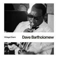 Dave Bartholomew - Dave Bartholomew (Vintage Charm)