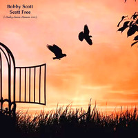 Bobby Scott - Scott Free (Analog Source Remaster 2022)