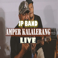JP Band - Amper Kalalerang (Live)