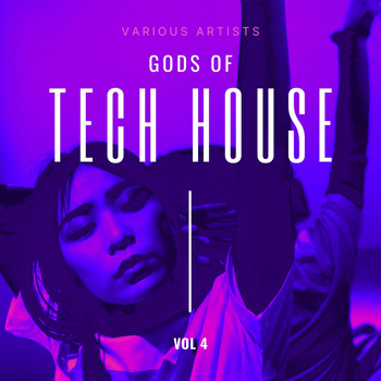 Various Artists - Gods of Tech House, Vol. 4