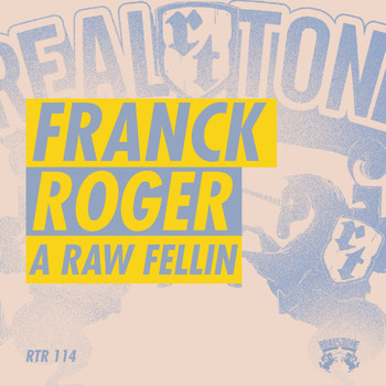 Franck Roger - A Raw Feelin