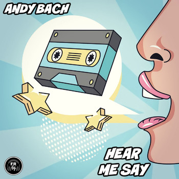 Andy Bach - Hear Me Say