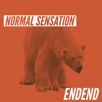 EndEnd - Normal Sensation