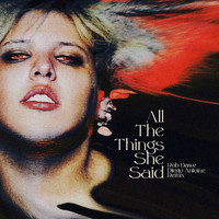 Rob Dawe - All the Things She Said (Diego Antoine Remix [Explicit])