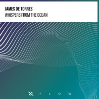 James De Torres - Whispers From The Ocean