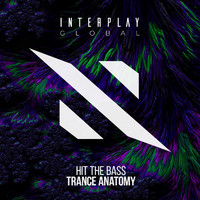 Hit The Bass - Trance Anatomy