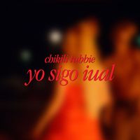 Chikili Tubbie - Yo sigo iual (Explicit)