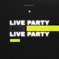 Andrew Roth - Live Party
