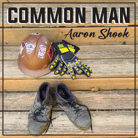 Aaron Shook - Common Man (Explicit)