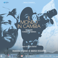 Marco Biscarini - Il mondo in camera - Mario Fantin il cineasta dell'avventura (Colonna sonora originale del film)