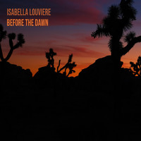 Isabella Louviere - Before the Dawn