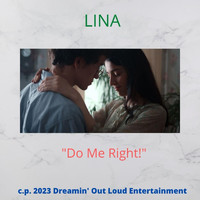 Lina - "Do Me Right!"