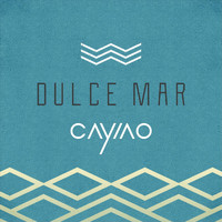 Cayiao - Dulce Mar
