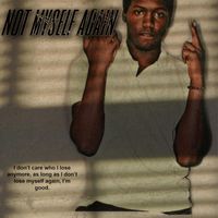 Kayy - Not Myself Again (Explicit)