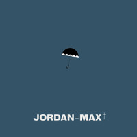 Jordan Max - Can't Stop the Rain