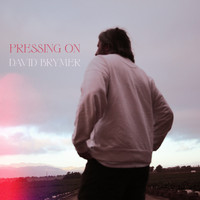 David Brymer - Pressing On