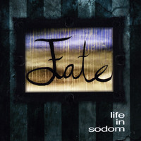 Life in Sodom - Fate