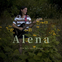 Alena - Die kleinen Dinge