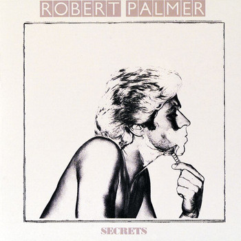 Robert Palmer - Secrets (Expanded Edition)