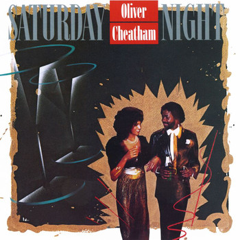 Oliver Cheatham - Saturday Night (Expanded Edition)