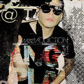 Fhernando - Sweet Addiction (Deluxe Version)