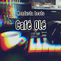 Konducta Beats - Café Olé