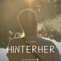 Alpha - Hinterher