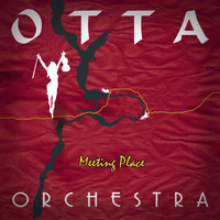 OTTA-Orchestra - Meeting Place