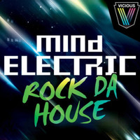 Mind Electric - Rock Da House