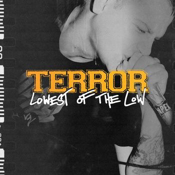 Terror - Lowest of the Low (Explicit)