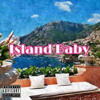 Wellz - Island Baby (Explicit)