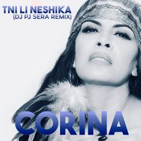 CORINA - Tni Li Neshika (DJ Pj Sera Remix)