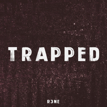 R3ne - Trapped