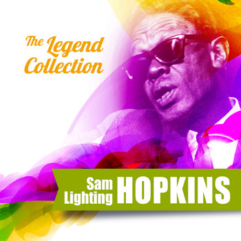 Lightnin’ Hopkins - The Legend Collection: Sam "Lightnin" Hopkins