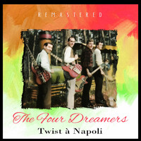 The Four Dreamers - Twist à Napoli (Remastered)