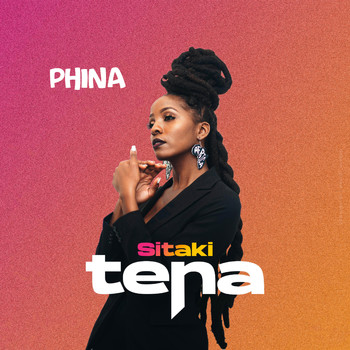 Phina - Sitaki Tena