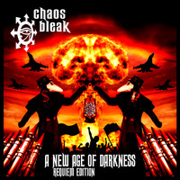 Chaos Bleak - A New Age of Darkness (Requiem Edition)