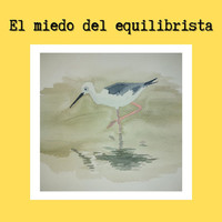 Eduardo Llobet - El Miedo del Equilibrista