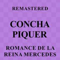 Concha Piquer - Romance de la reina Mercedes (Remastered)