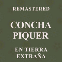 Concha Piquer - En tierra extraña (Remastered)