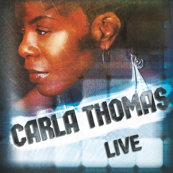 Carla Thomas - Live