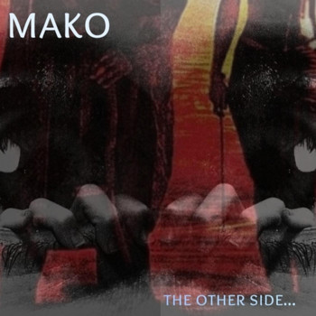 Mako - The Other Side...
