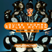 Louise Thomas - Reflex Action (Remastered 2022)