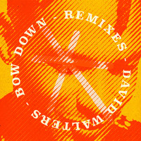 David Walters - Bow Down (Remixes)