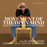 Thomas Blachman - Movement of the open mind (how to cope with everything at once)