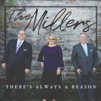 The Millers - Always a Reason